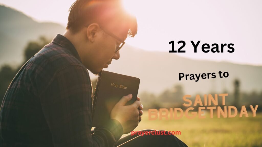 12 Years Prayer to Saint Bridget: A Devotion to the Passion of Christ