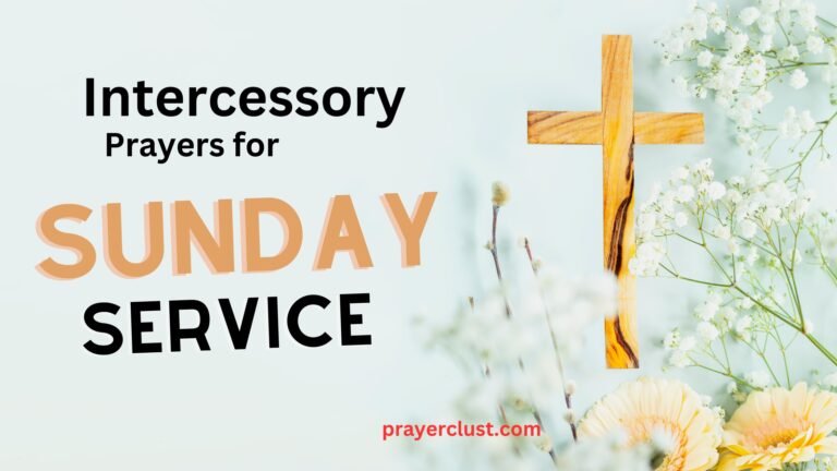 Intercessory Prayers for Sunday Service