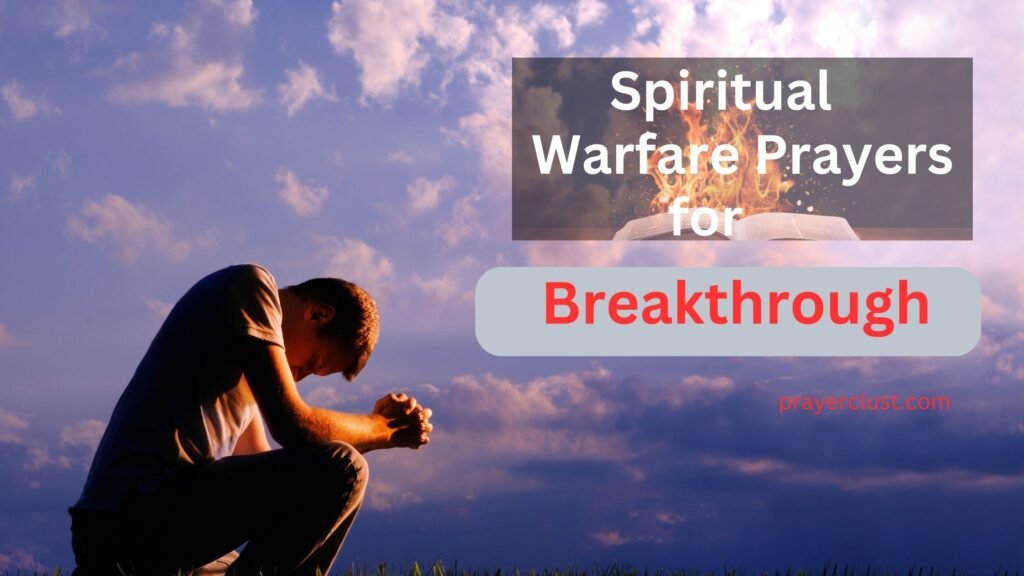 Spiritual Warfare Prayers for breakthrough