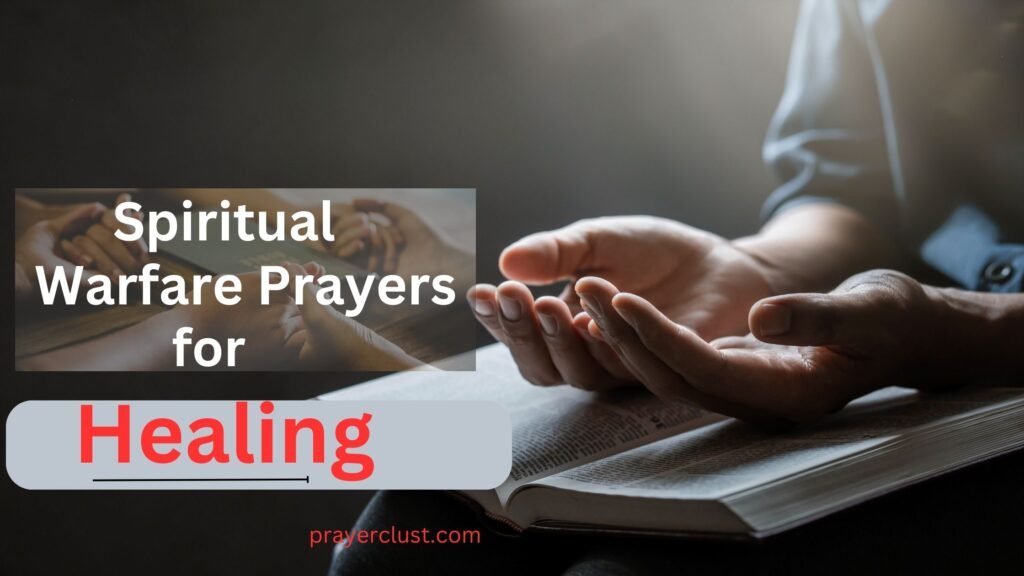 Spiritual Warfare Prayers for healing