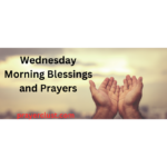 Wednesday Morning Blessings and Prayers