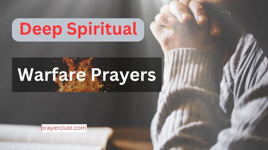 deep spiritual warfare prayers