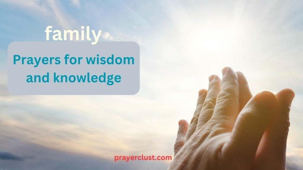 Family Prayers for wisdom and knowledge