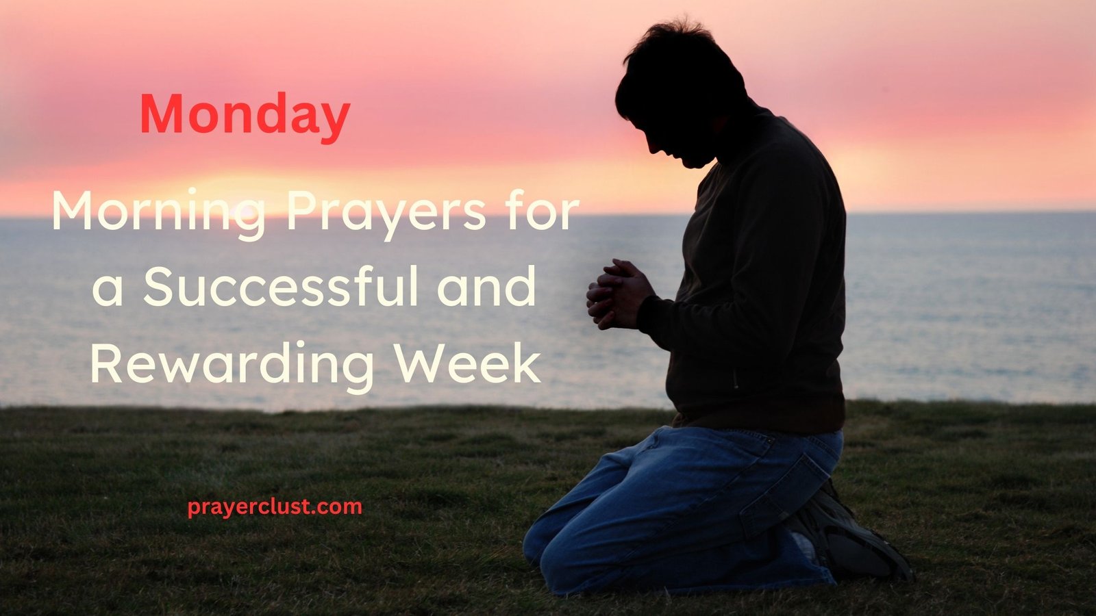 Monday Morning Prayers for a Successful and Rewarding Week