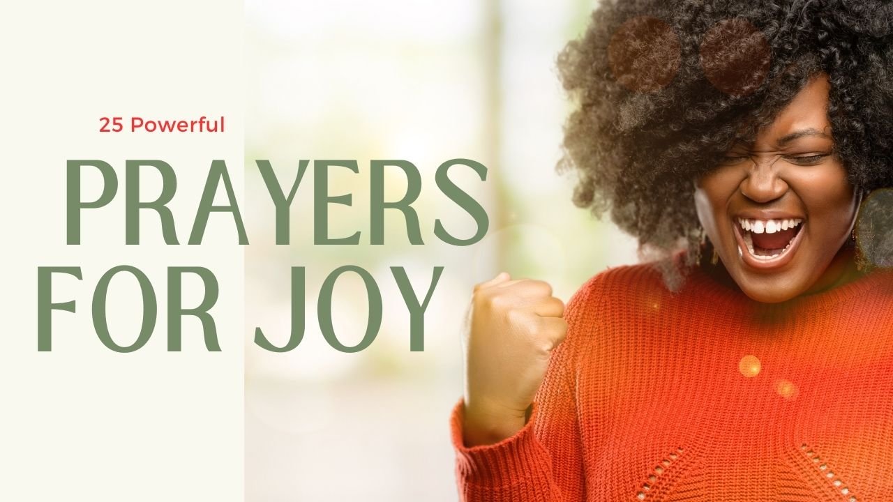 Powerful Prayers for Joy to Bring You Happiness