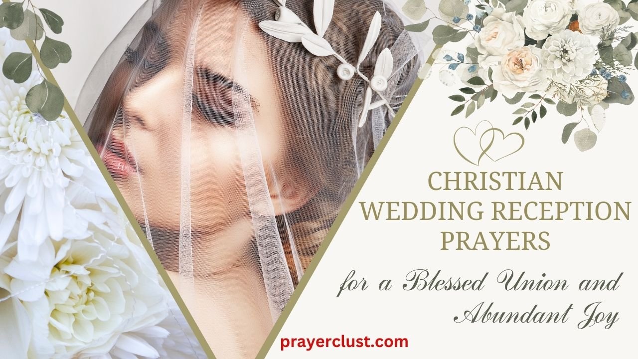 10 Christian Wedding Reception Prayers for a Blessed Union and Abundant Joy