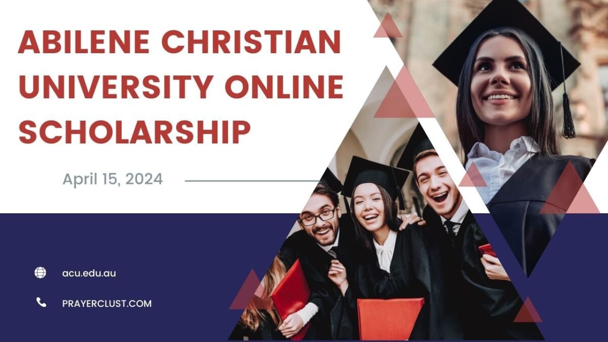 10 Prayers for Abilene Christian University Online Scholarship - Prayer ...