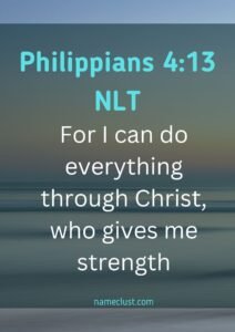 Philippians 4:13 NLT