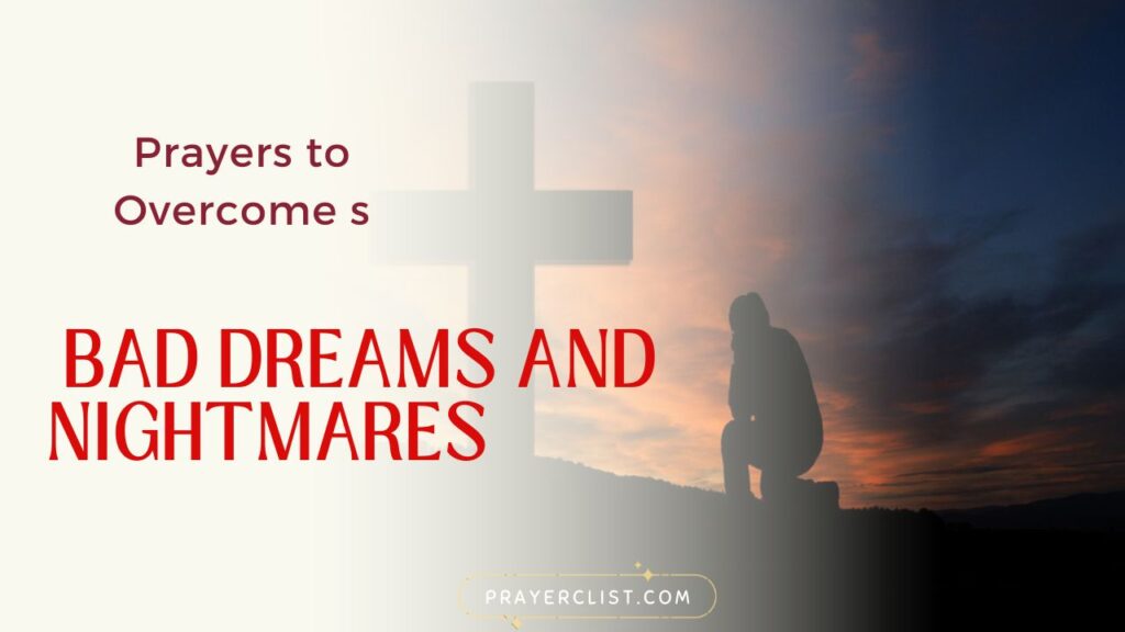 10 Powerful Prayers to Overcome Bad Dreams and Nightmares