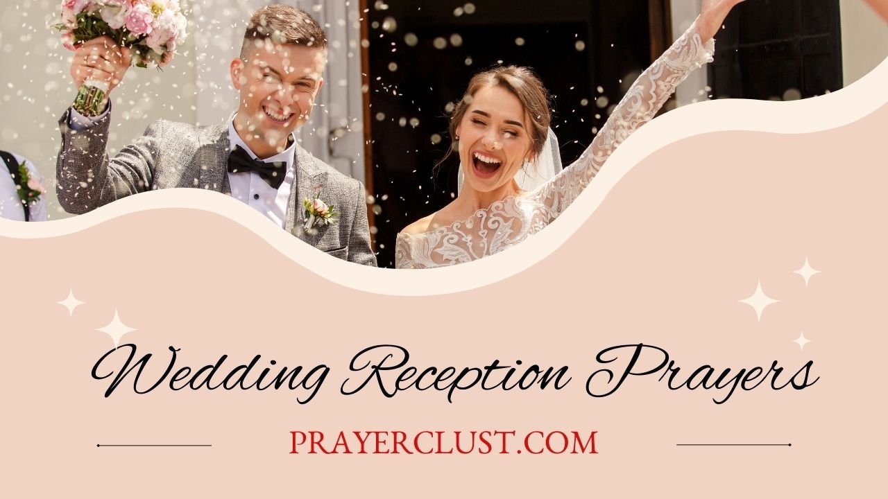 10 Christian Wedding Reception Prayers for a Blessed Union and Abundant Joy