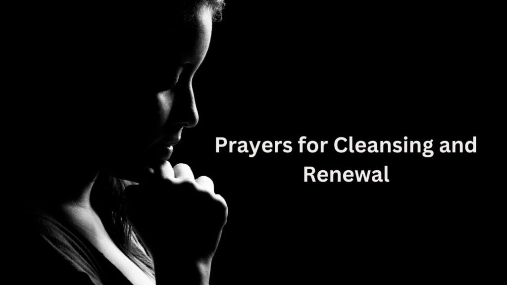 Prayers for Cleansing and Renewal