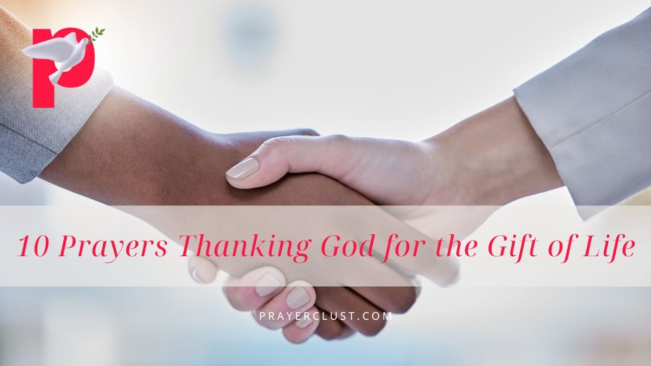10 Powerful Gratitude Prayers Thanking God for the Gift of Life
