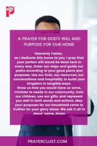 A Prayer for God's Will and Purpose for Our Home