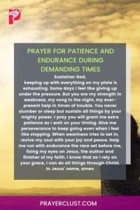 Prayer for patience and endurance during demanding times