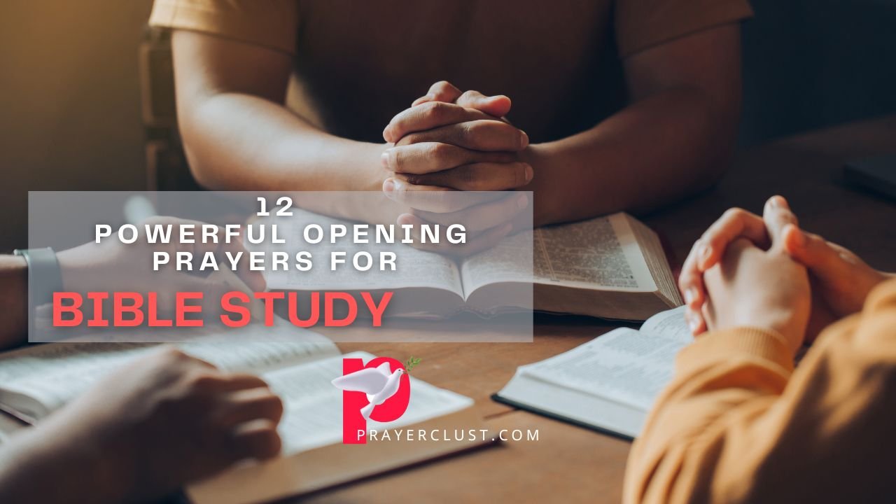 Opening Prayers for Bible Study