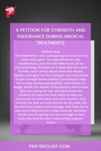 A Petition for Strength and Endurance During Medical Treatments