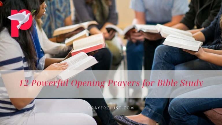 12 Powerful Opening Prayers for Bible Study - Prayer Clust