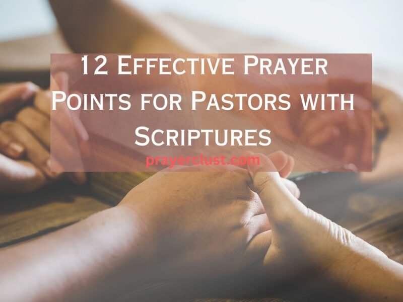 Prayer Points for Pastors with Scriptures