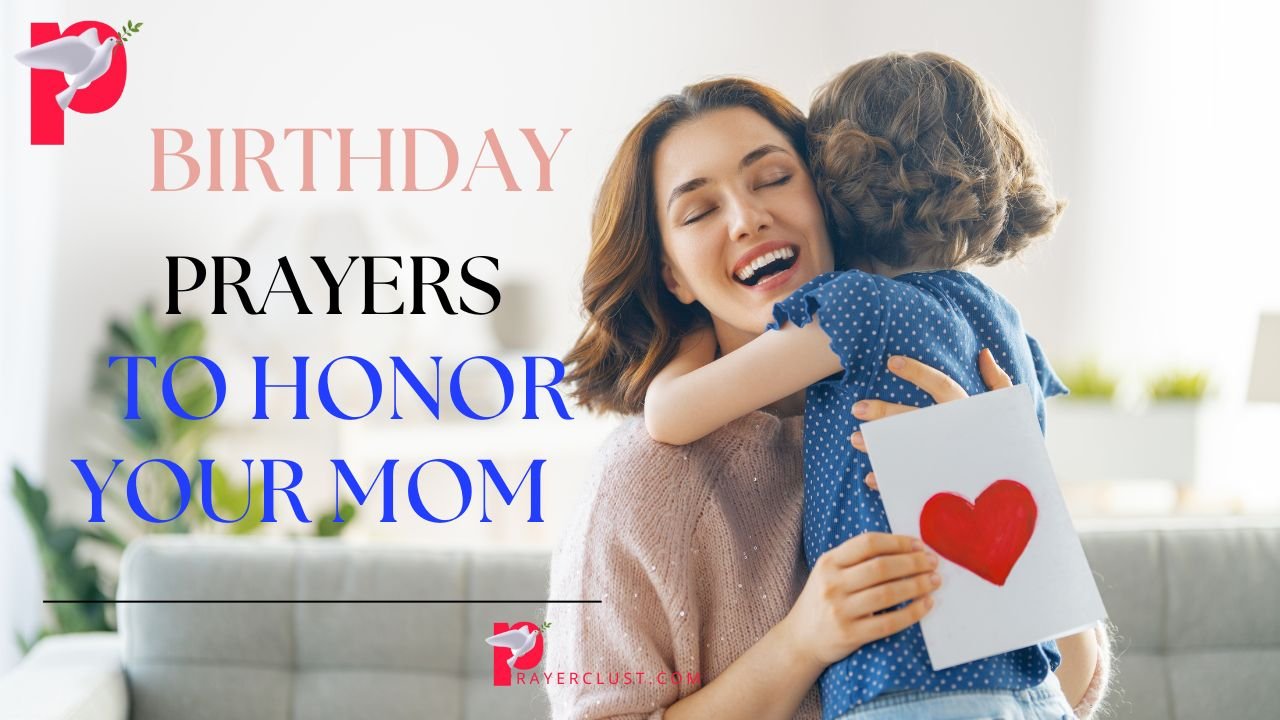 Birthday Prayers to Honor Your Mom