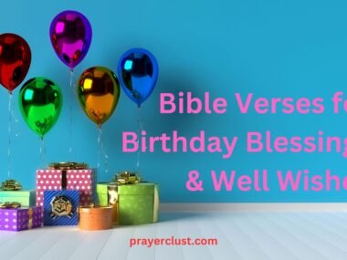 25 Uplifting Bible Verses for Birthday Blessings & Well Wishes
