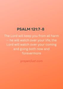  Psalm 121:7-8