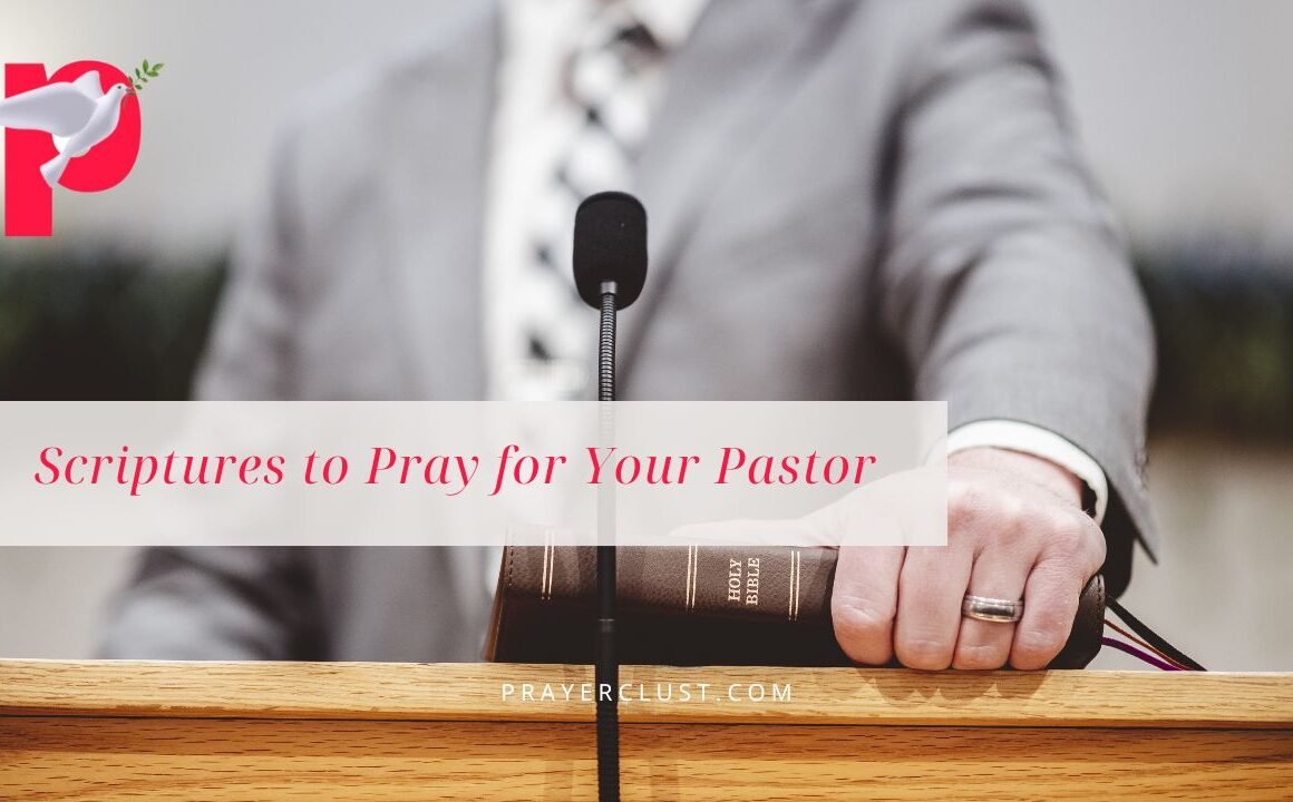 Scriptures to Pray for Your Pastor