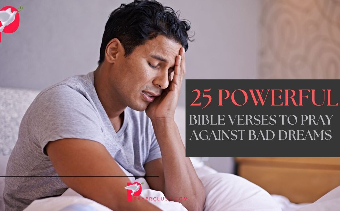 25 Powerful Bible Verses to Pray Against Bad Dreams