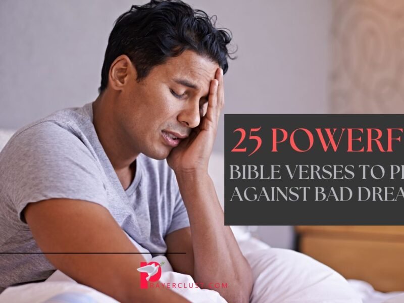 25 Powerful Bible Verses to Pray Against Bad Dreams