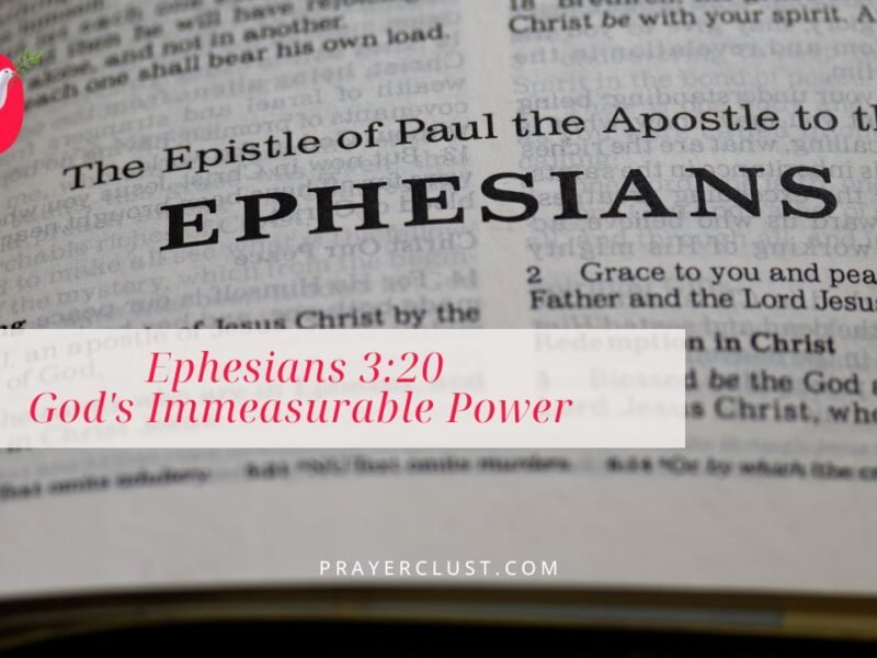 Ephesians 3:20 - God's Immeasurable Power