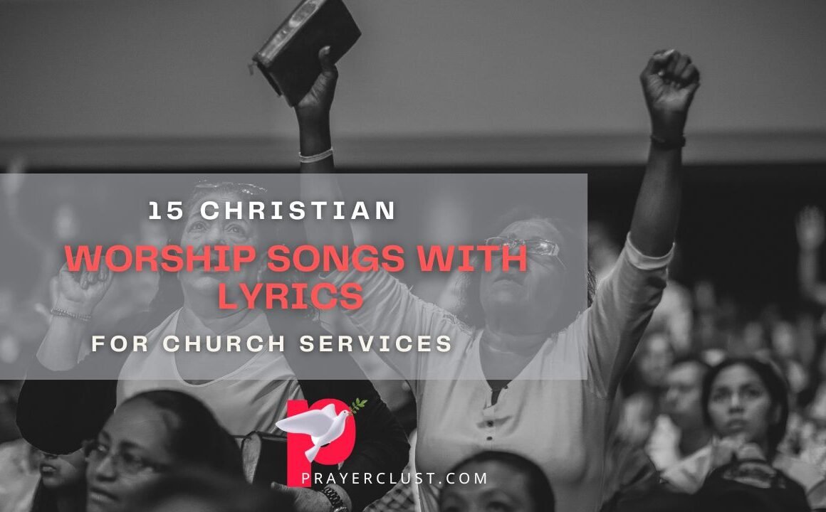 15 Christian worship songs with lyrics for church services