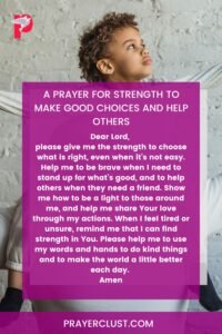 A Prayer for Strength to Make Good Choices and Help Others