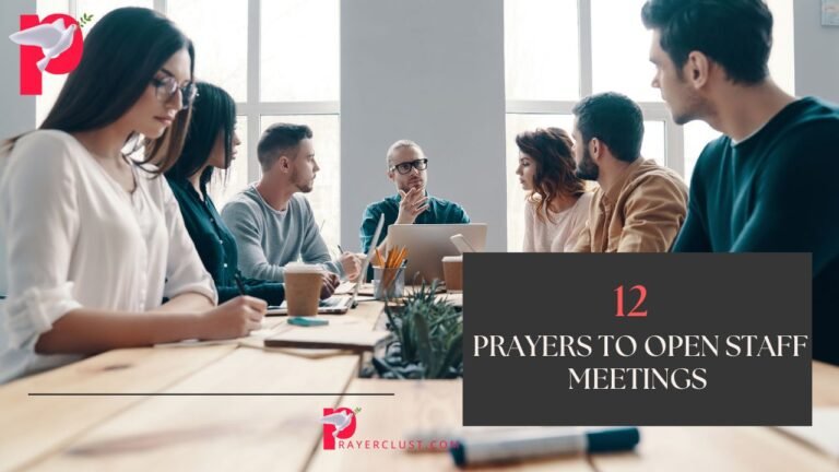 12 Brief Prayers for Staff Meetings to Center and Encourage the Team Prayers for Staff Meetings