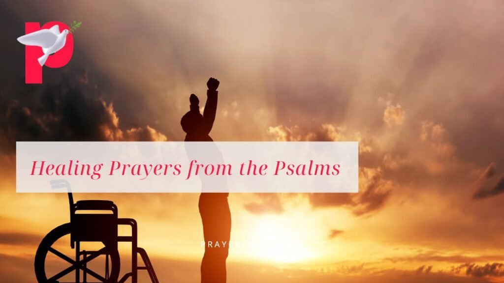 Healing Prayers from the Psalms